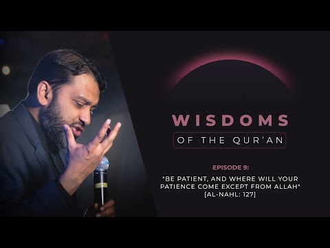 Ramadan Series 2024 - EP9: "Be Patient, & Where Will Your Patience Come Except From Allah?" [16:127] — Yasir Qadhi