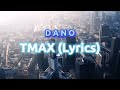 DANO - TMAX (Lyrics)