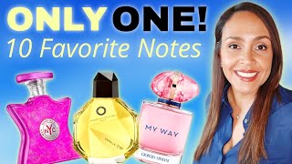 My TOP CHOICE for Ten Favorite Perfume Notes + Accords - TRY THESE!