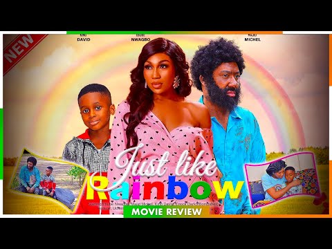 JUST LIKE RAINBOW - TRENDING NOLLYWOOD MOVIE REVIEW 2025