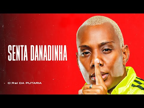 SENTA DANADINHA - MC GW, DJ WF, DJ Novato e DJ Digo Beat