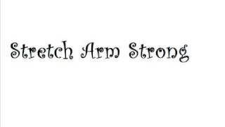 Stretch Arm Strong-Outside Looking In.wmv