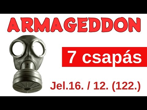 Armageddon és a 7 csapás / A Bibliáról - érthetően - 122. rész