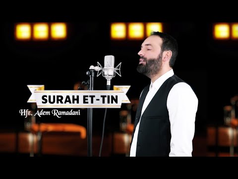 SURAH AT TIN  |  Hfz.Adem Ramadani  ‏سورة التين