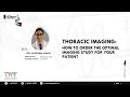 Day 1 Lecture 06 Radiology Thoracic Imaging Dr Hussam Kaka