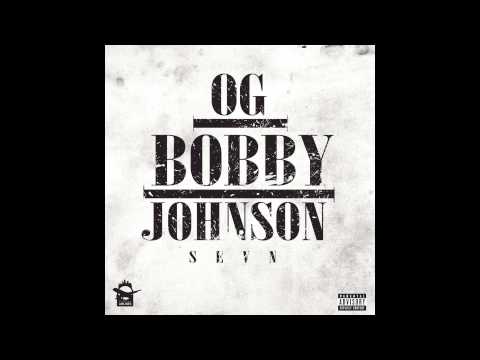 Sevn - OG Bobby Johnson