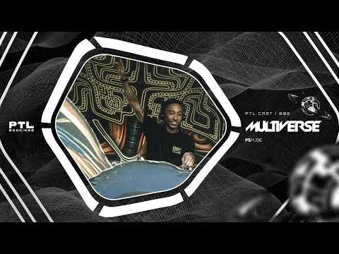 PTL CAST 002 | Multiverse [Progressive Psytrance, 2025]