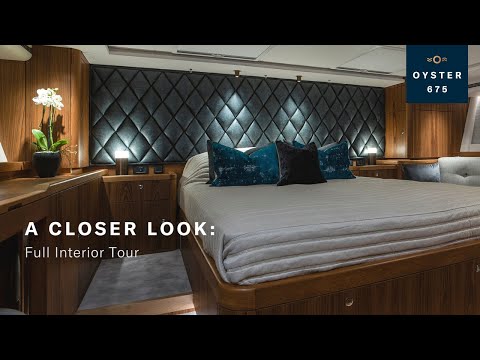 A Closer Look: Oyster 675 Interior Tour | Oyster Yachts