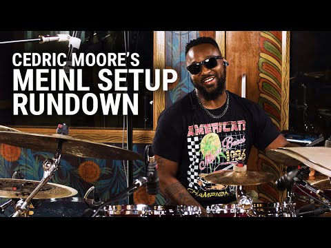 Meinl Cymbals - Cedric Moore's Setup Rundown