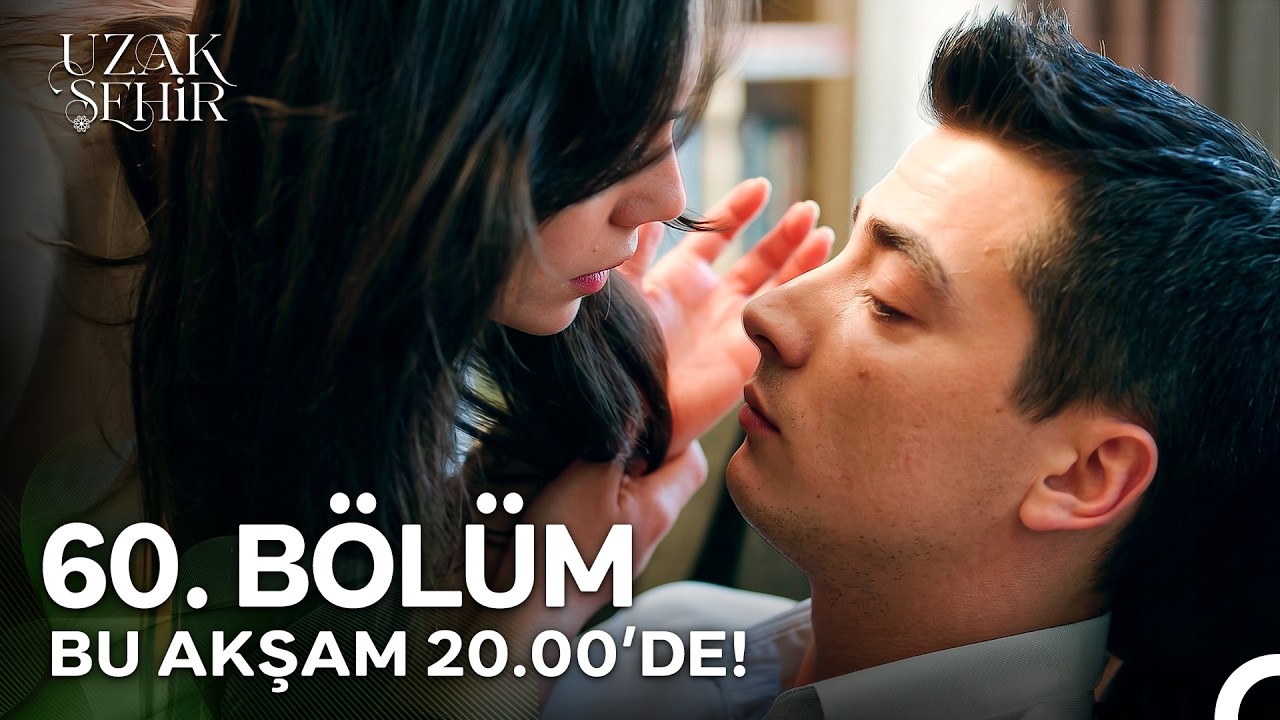 Uzak Şehir 60. Bölüm Fragmanı