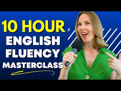 Learn English in 10 Hours - ALL YOU NEED TO SPEAK ENGLISH FLUENTLY