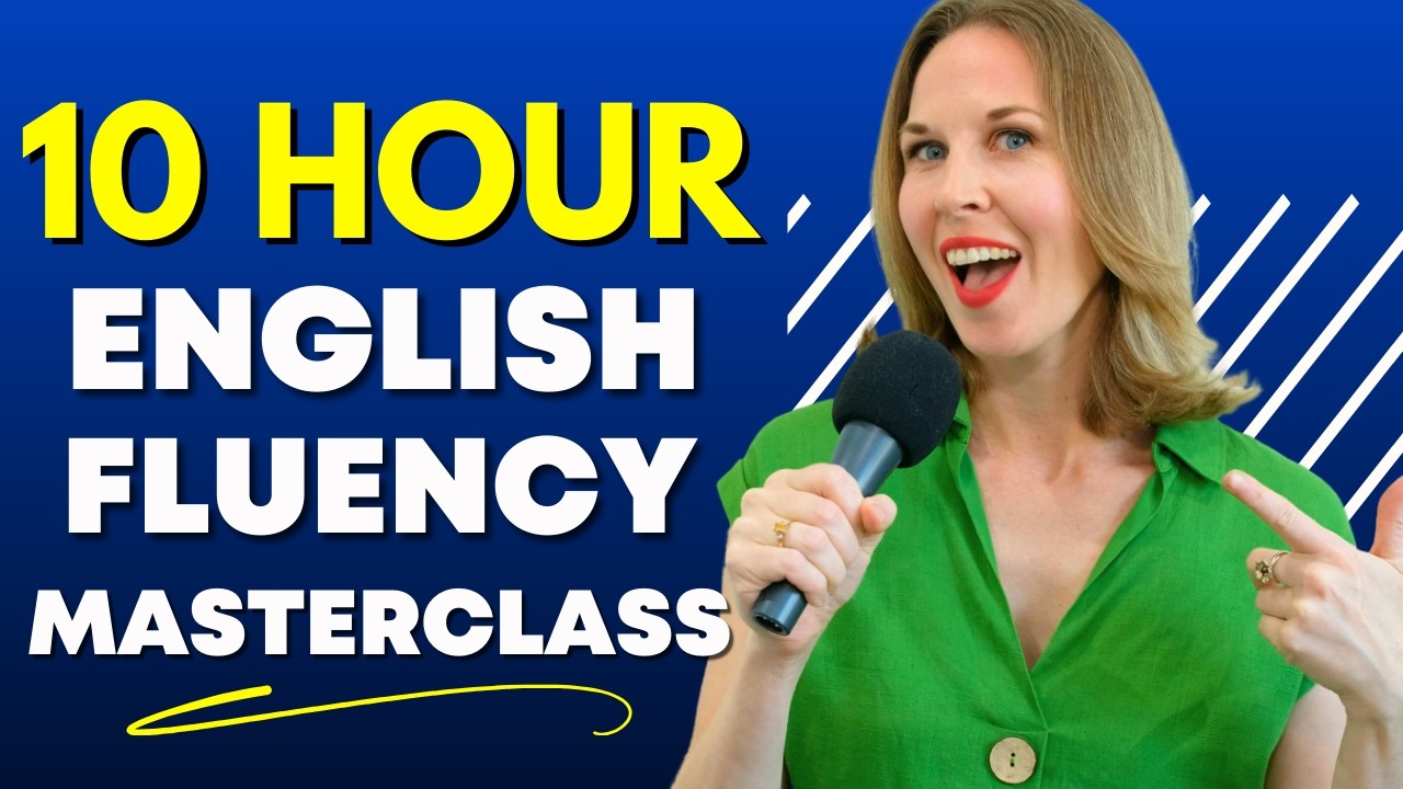 Learn English in 10 Hours - ALL YOU NEED TO SPEAK ENGLISH FLUENTLY