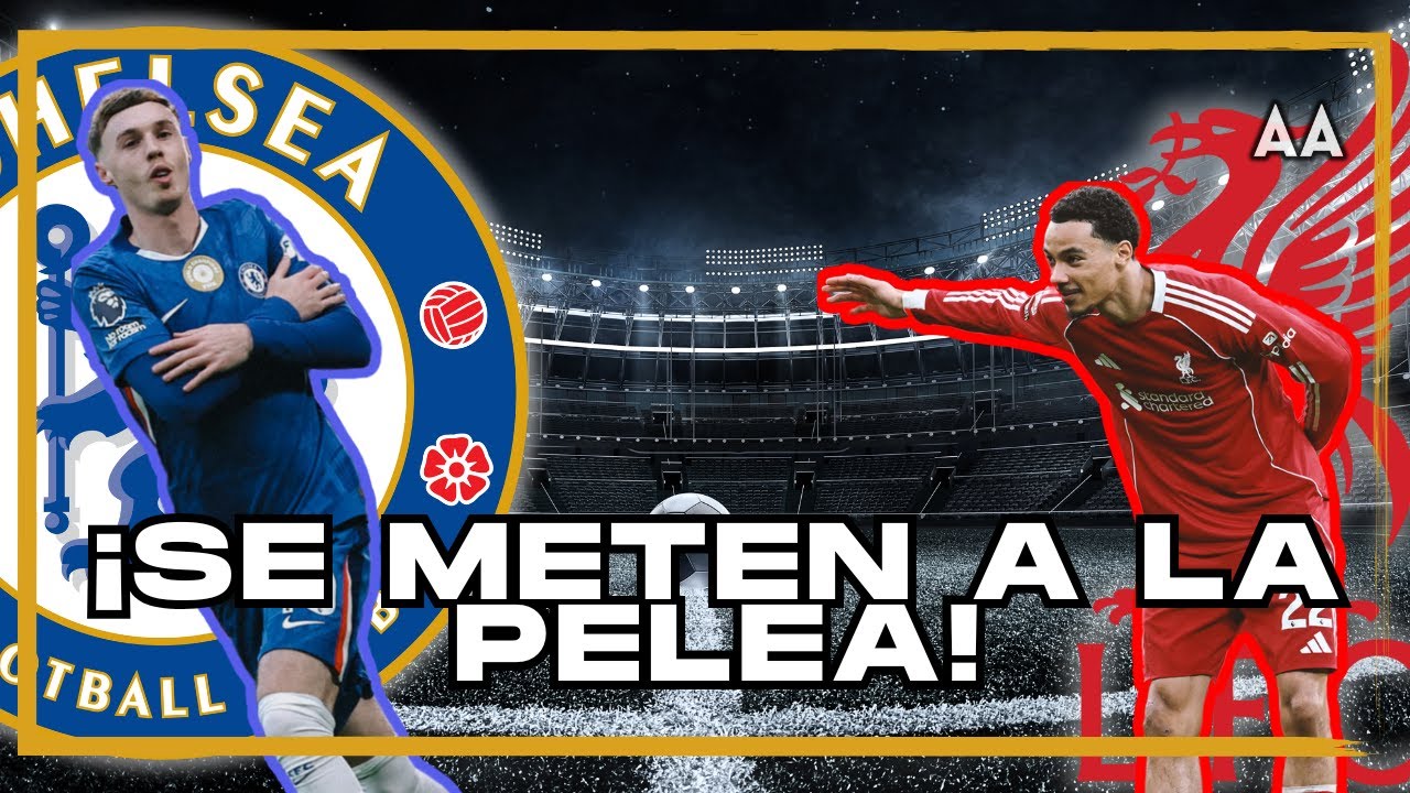 Premier League: Liverpool y Chelsea ganan y están en la pelea 