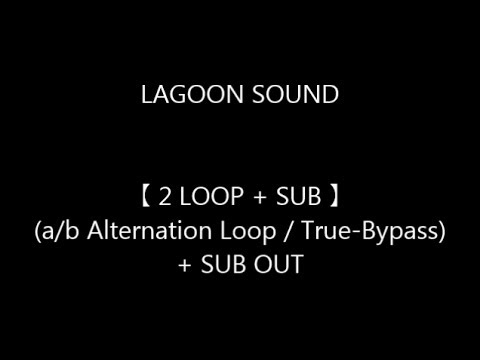 2 LOOP  (a/b Alternation Loop / True-Bypass) + SUB OUT