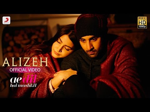 Alizeh - Ae Dil Hai Mushkil | Ranbir | Anushka | Pritam | Amitabh | Arijit I Ash | Shashwat