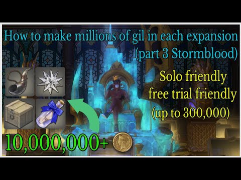 How to make millions of gil in Stormblood expansion