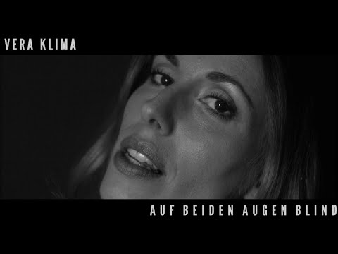Vera Klima - Auf beiden Augen blind (Official Music Video)
