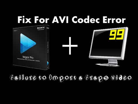 How to fix avi codec error in Sony Vegas Pro 13