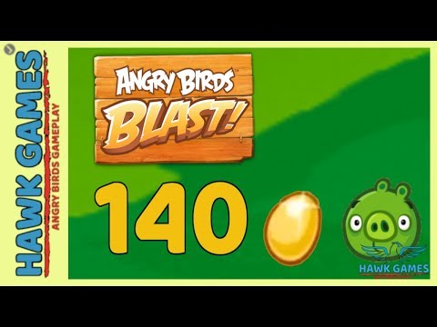Angry Birds Blast 💥 Level 140 - 3 Stars Walkthrough, No Boosters