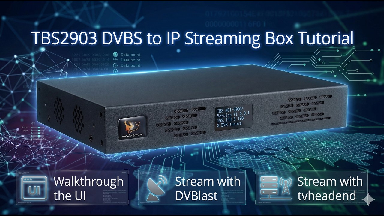 TBS2903 DVB to IP Streaming Box Tutorial | Scan Channels & Stream via DVBlast & Tvheadend