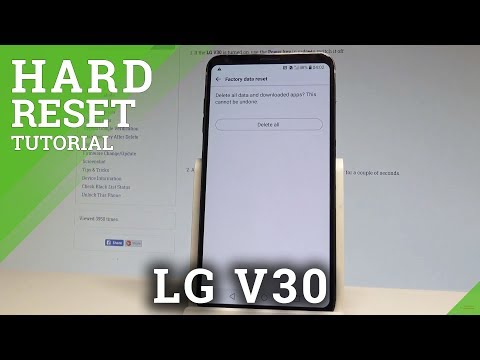 How to Factory Reset LG V30 - Wipe Data / Format |HardReset.Info