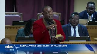 NATIONAL ASSEMBLY APPROVES N$12.9 BILLION FOR FINANCE MINISTRY - nbc