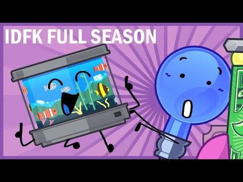 IDFK - SEASON ONE (All Episodes)