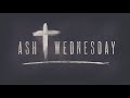 Ash Wednesday Status Ash Wednesday Songs Ash Wednesday Mass AshWednesday