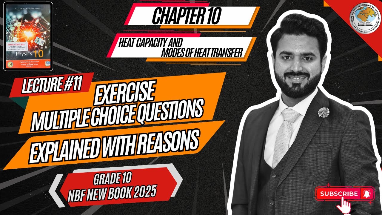 Exercise Multiple Choice Questions | Chapter 10 Heat Capacity | Physics 10th Class New Book 2025|NBF