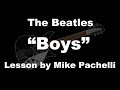 The Beatles - Boys LESSON by Mike Pachelli