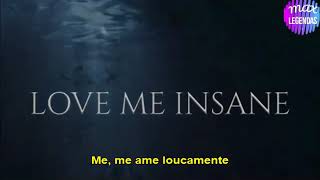 Avril Lavigne - Love Me Insane (Tradução) (Legendado)