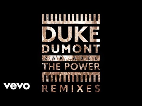 Duke Dumont, Zak Abel - The Power (Leftwing : Kody Remix / Audio)