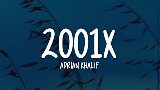 Download lagu Adrian Khalif - 2001x (Lirik Lagu) mp3 Download lagu Adrian Khalif - 2001x (Lirik Lagu) mp3