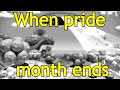 COMPANIES WHEN PRIDE MONTH ENDS