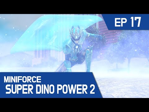 [MINIFORCE Super Dino Power2] Ep.17: Lucy, The Snow Queen