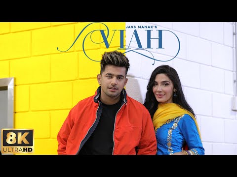 Viah (8K Full Video) : Jass Manak | Snappy | Latest Romantic Punjabi Songs - Geet MP3