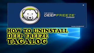How to uninstall Deep FreezeTAGALOG