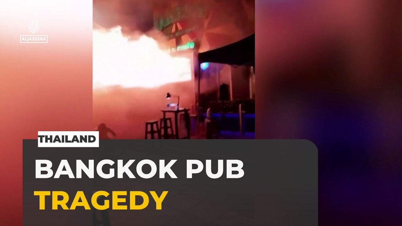 Deadly Fire in Bangkok: at least 27 killed, 63 injured after blaze in Pub