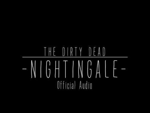 The Dirty Dead - Nightingale (Official Lyric Video)