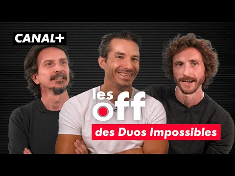 Les Off des Duos Impossibles - CANAL+