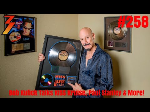 Ep. 258 Bob Kulick Joins to Discuss KISS Kruise, Paul Stanley and Much More!