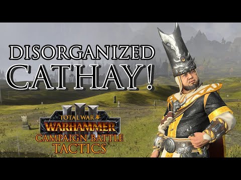 DISORGANIZED Cathay! - Warhammer 3 Campaign Battle Tactics