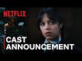Wednesday: Season 2 | Cast Reveal | Netflix