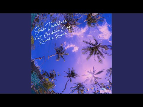 Round n Round (Feat. Christina Sing)