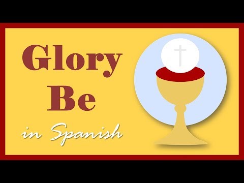 Glory Be in Spanish | Gloria al Padre (🔊 Native Speaker Pronunciation)