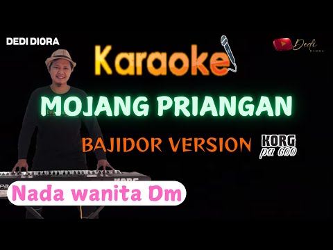 MOJANG PRIANGAN KARAOKE LIRIK ||NADA WANITA Dm||BAJIDOR VERSION||AUDIO HQ||