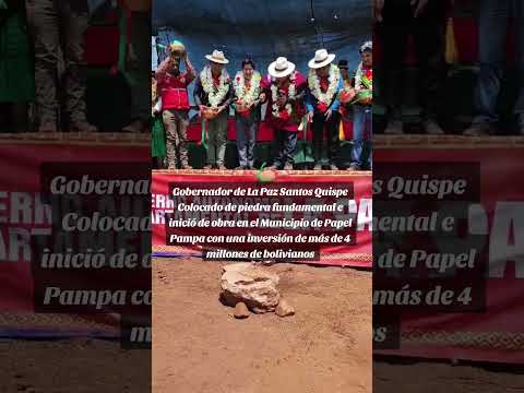 #noticias | Gobernador  #lapaz Santos Quispe inicio de obra Municipio de Papel Pampa 3 puentes