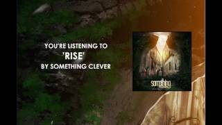 Rise - Something Clever