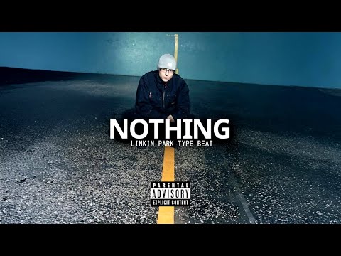 Linkin Park Type Beat 2025 - NOTHING | prod. [NINE7]