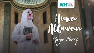 Download lagu Huwa AlQuran Maher Zein - Cover by Mega Merry | هو القرآن mp3 Download lagu Huwa AlQuran Maher Zein - Cover by Mega Merry | هو القرآن mp3